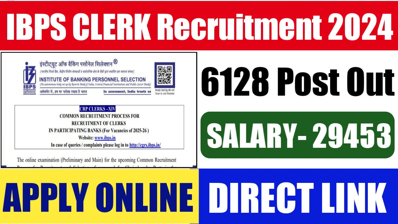 IBPS Clerk Recruitment 2024 Notification